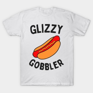 Glizzy Gobbler T-Shirt